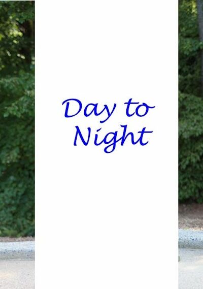 How to Transition from Day to Night