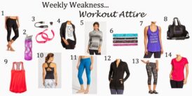 Weekly Weakness… Workout Attire