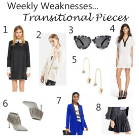 Weekly Weaknesses… Transitional Pieces